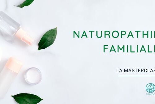 Masterclass : Naturopathie familiale animée par Loïc Ternisien